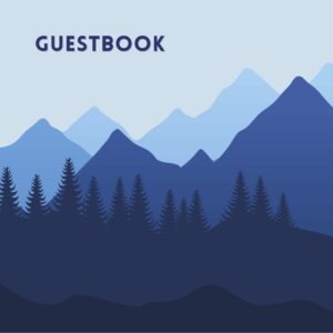 Mountain Vacation Cabin and Camper Guestbook
